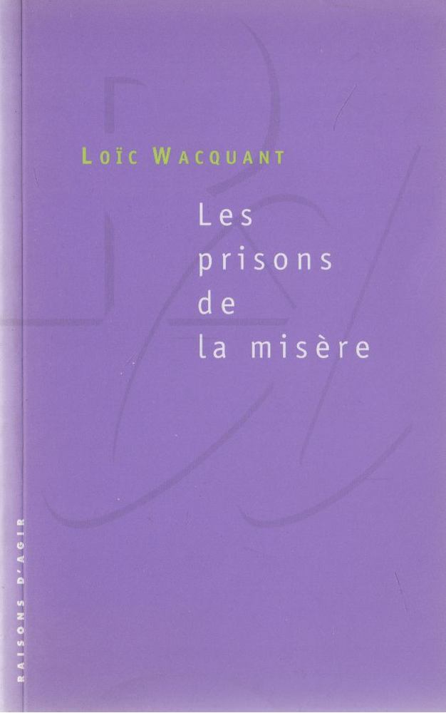 Loic Wacquant - Les Prisons De La Misère [antikvár]