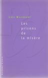 Loic Wacquant - Les Prisons De La Misère [antikvár]