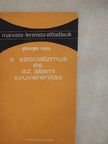 Gheorghe Moca - A szocializmus és az állami szuverenitás [antikvár]