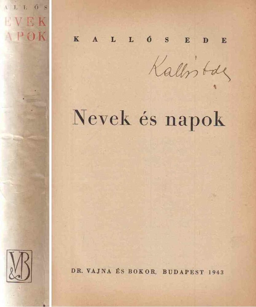 Kallós Ede - Nevek és napok (aláírt) [antikvár]