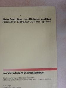 Michael Berger - Mein Buch über den Diabetes mellitus [antikvár]