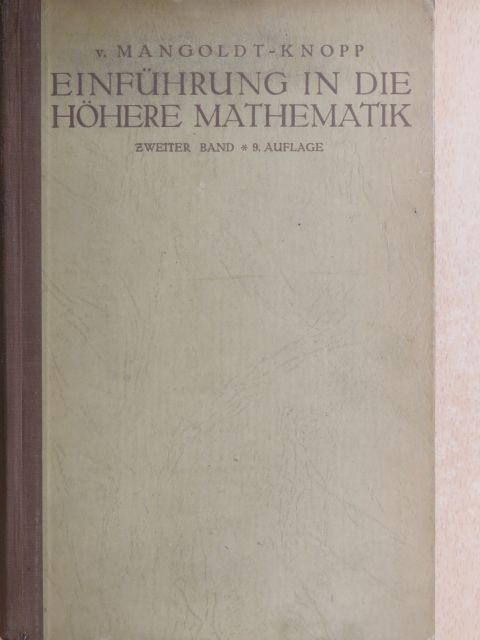 H. v. Mangoldt - Einführung in die Höhere Mathematik 2. [antikvár]