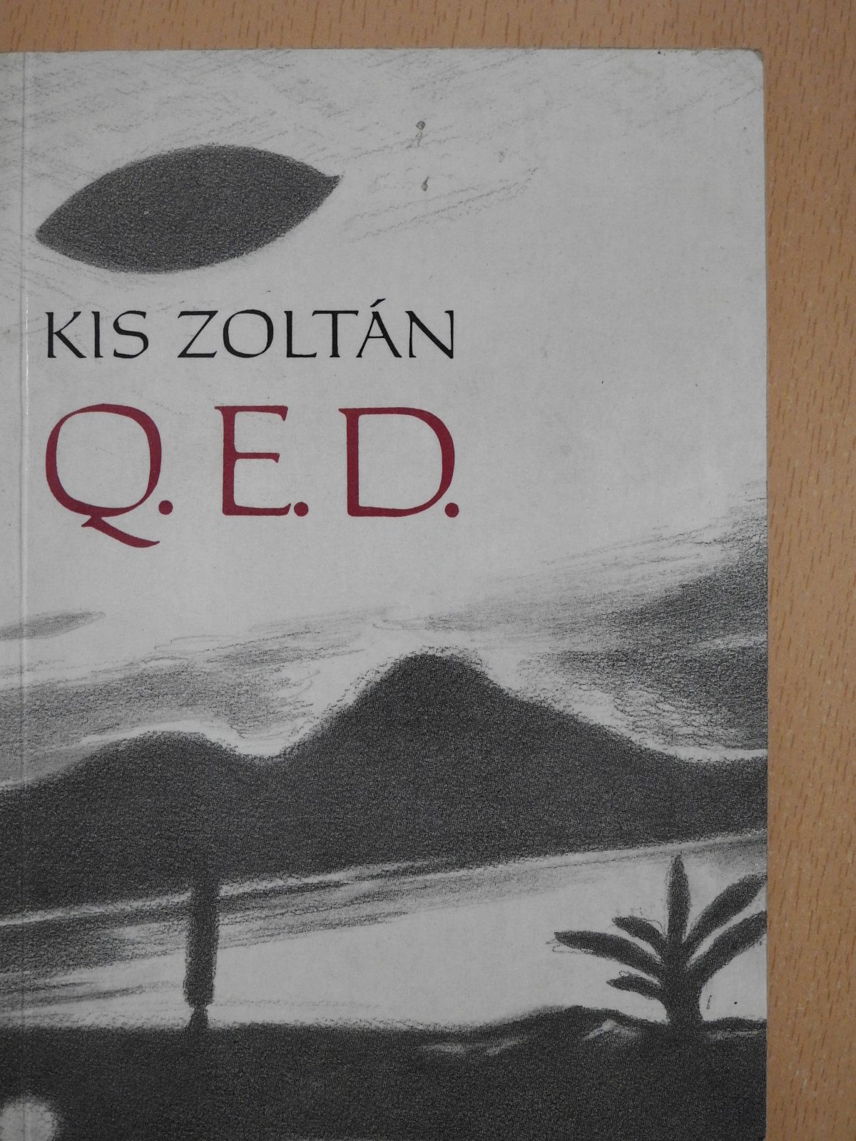 Kis Zoltán - Q. E. D. (dedikált példány) [antikvár]