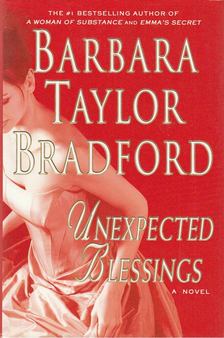 Barbara Taylor BRADFORD - Unexpected Blessings [antikvár]