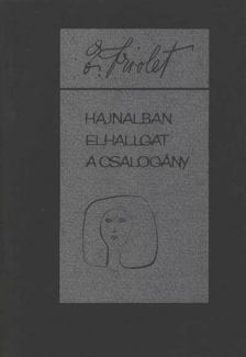 TRIOLET, ELSA - Hajnalban elhallgat a csalogány [antikvár]
