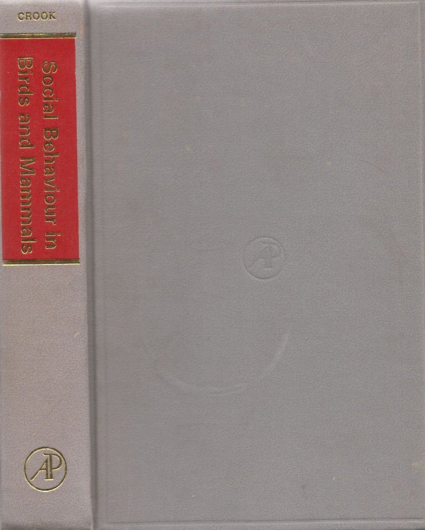 John Hurrell Crook - Social behaviour in birds and mammals [antikvár]