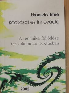 Hronszky Imre - Kockázat és Innováció [antikvár]