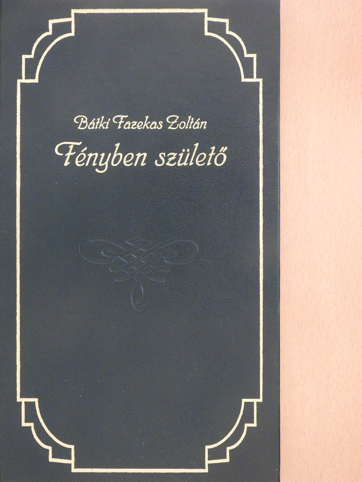 Bátki Fazekas Zoltán - Fényben születő (dedikált példány) [antikvár]