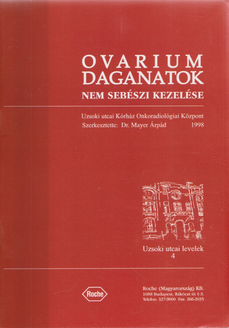 Dr. Mayer Árpád - Ovarium daganatok nem sebészi kezelése [antikvár]
