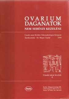 Dr. Mayer Árpád - Ovarium daganatok nem sebészi kezelése [antikvár]