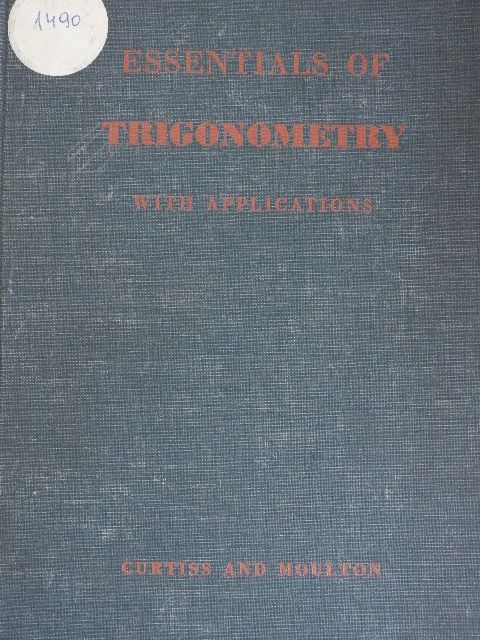 David Raymond Curtiss - Essentials of Trigonometry with Applications [antikvár]