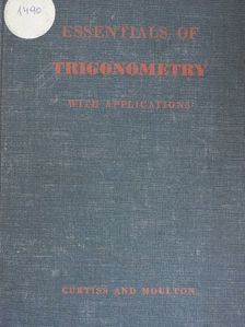 David Raymond Curtiss - Essentials of Trigonometry with Applications [antikvár]