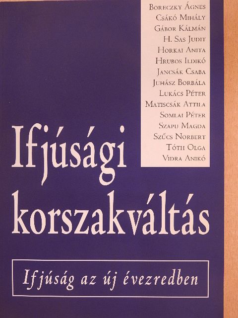 Csákó Mihály - Ifjúsági korszakváltás [antikvár]
