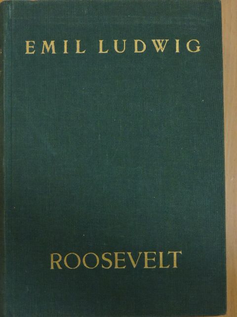 Emil Ludwig - Roosevelt [antikvár]