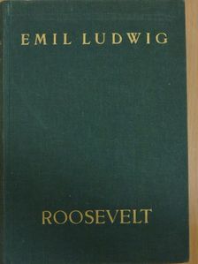 Emil Ludwig - Roosevelt [antikvár]