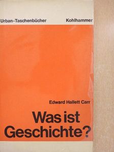 Edward Hallett Carr - Was ist Geschichte? [antikvár]