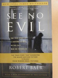 Robert Baer - See No Evil [antikvár]