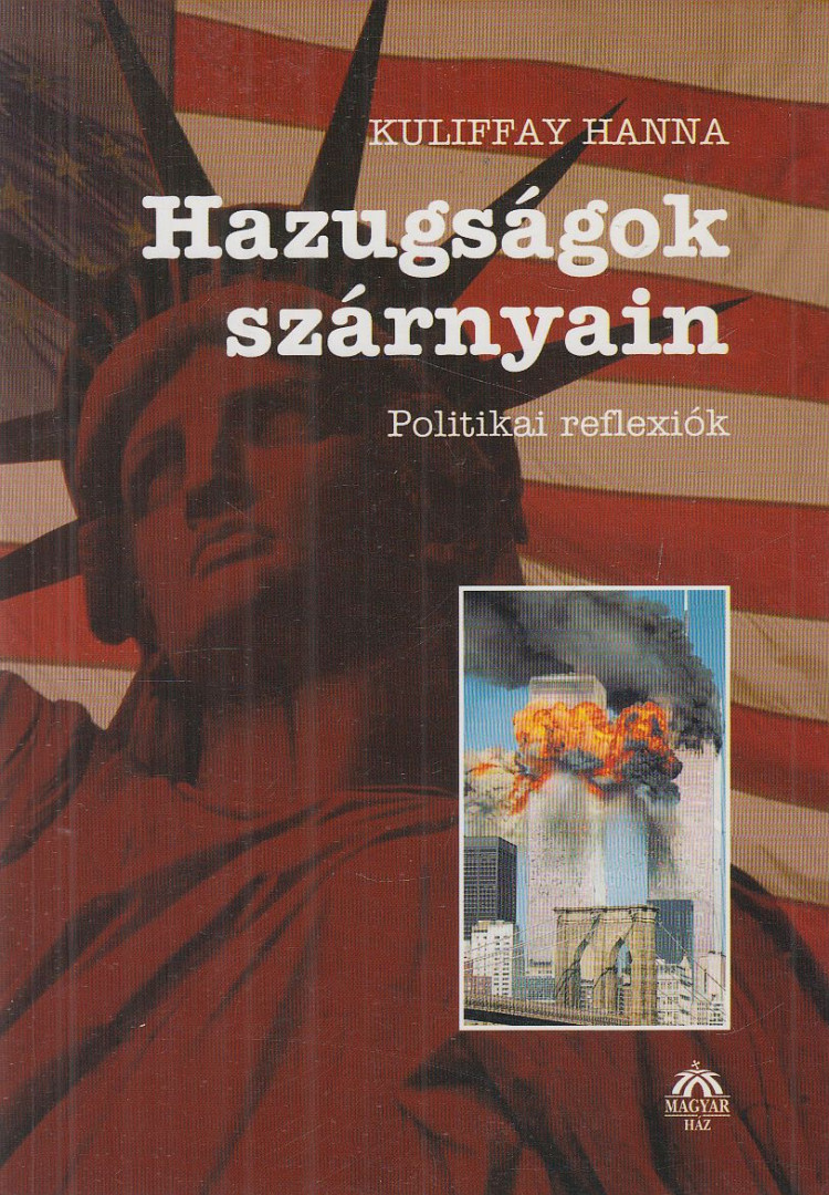 Kuliffay Hanna - Hazugságok szárnyain [antikvár]