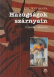 Kuliffay Hanna - Hazugságok szárnyain [antikvár]