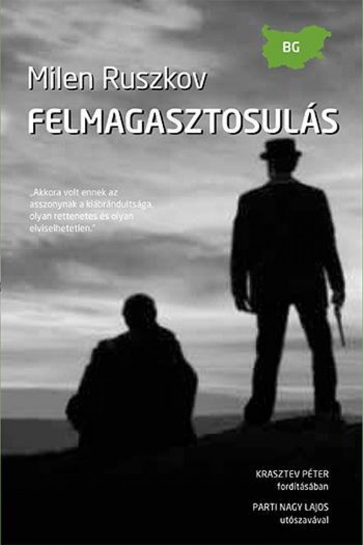 Milen Ruszkov - Felmagasztosulás [antikvár]