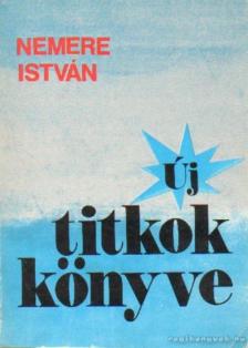 Nemere István - Új titkok könyve [antikvár]