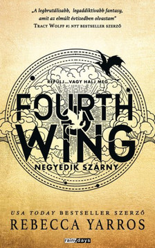 Rebecca Yarros - Fourth Wing - Negyedik szárny [szépséghibás]