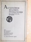 Kováts Lajos - Alexandriai Kelemen pedagógiája [antikvár]