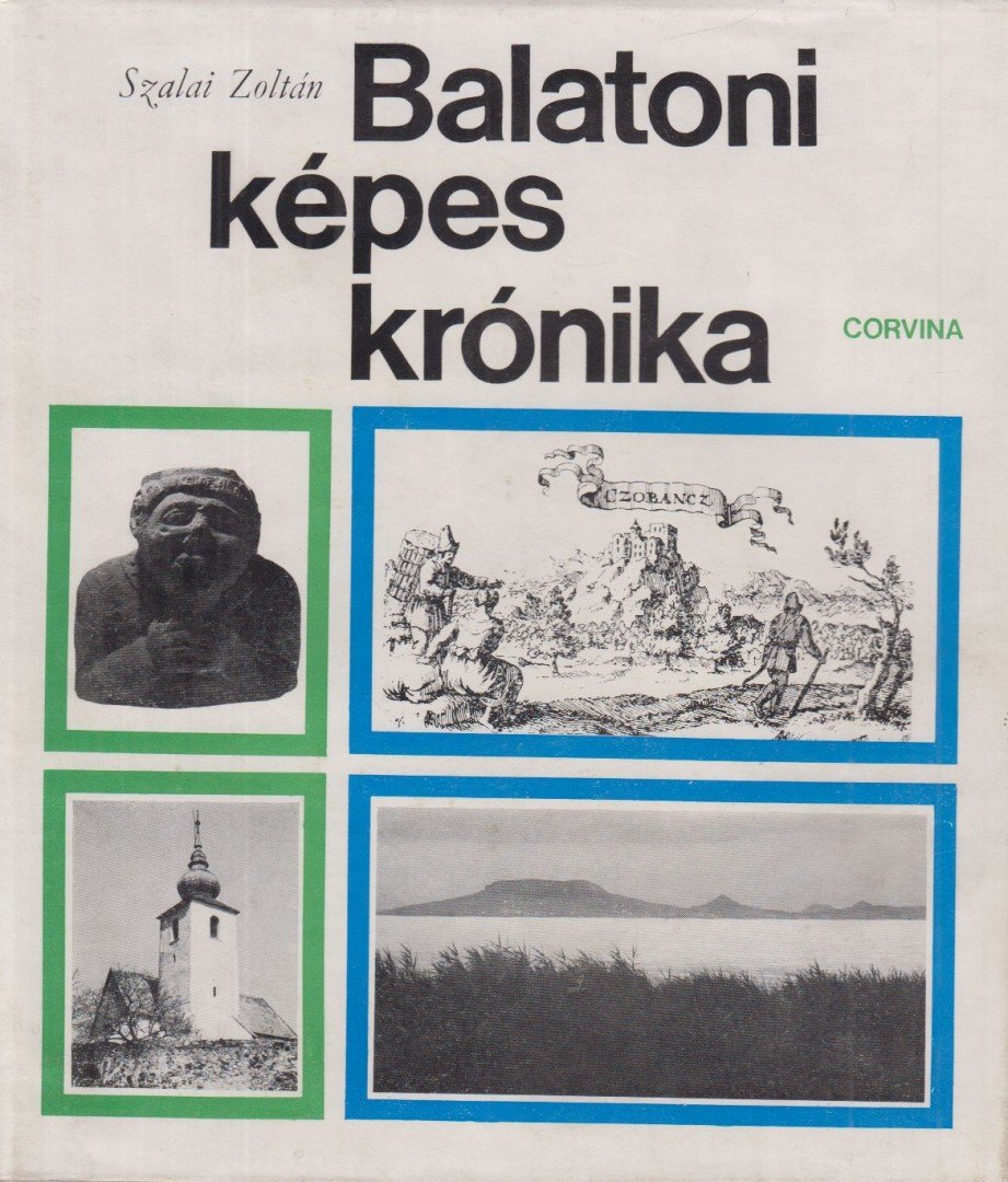 Szalai Zoltán - Balatoni képes krónika [antikvár]