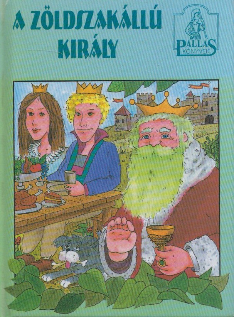 ILLYÉS GYULA - A zöldszakállú király [antikvár]