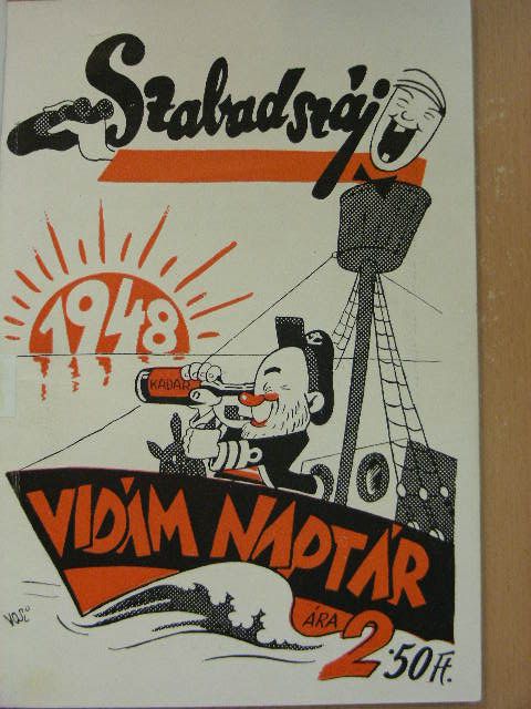 A Szabadszáj vidám naptára az 1948. szökőévre [antikvár]