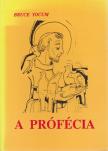 Bruce Yocum - A prófécia [antikvár]