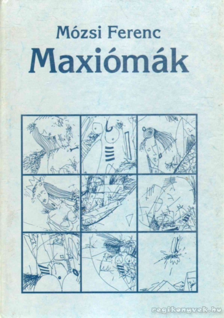 Mózsi Ferenc - Maxiómák [antikvár]