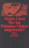 Mario VARGAS LLOSA - Wer hat Palomino Molero umgebracht? [antikvár]
