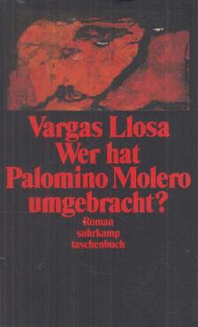 Mario VARGAS LLOSA - Wer hat Palomino Molero umgebracht? [antikvár]