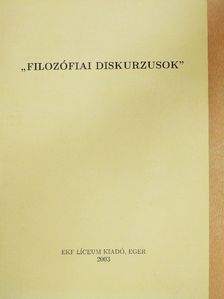 Antal Éva - "Filozófiai diskurzusok" [antikvár]