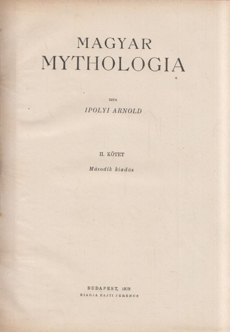 Ipolyi Arnold - Magyar mythologia II. kötet [antikvár]