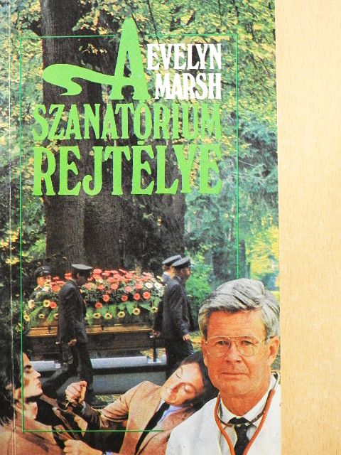 Evelyn Marsh - A szanatórium rejtélye [antikvár]