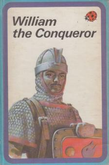 L. Du Garde Peach - William the Conqueror [antikvár]