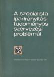 Dr. Bérci Gyula, Dr. Rohánszky Mihály - A szocialista iparirányítás tudományos szervezési problémái III. [antikvár]