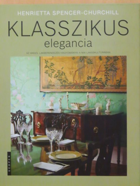 Henrietta Spencer-Churchill - Klasszikus elegancia [antikvár]