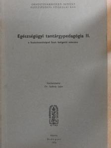 Apágyi Klára - Egészségügyi tantárgypedagógia II. [antikvár]