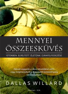 Dallas Willard - Mennyei összeesküvés [eKönyv: epub, mobi]