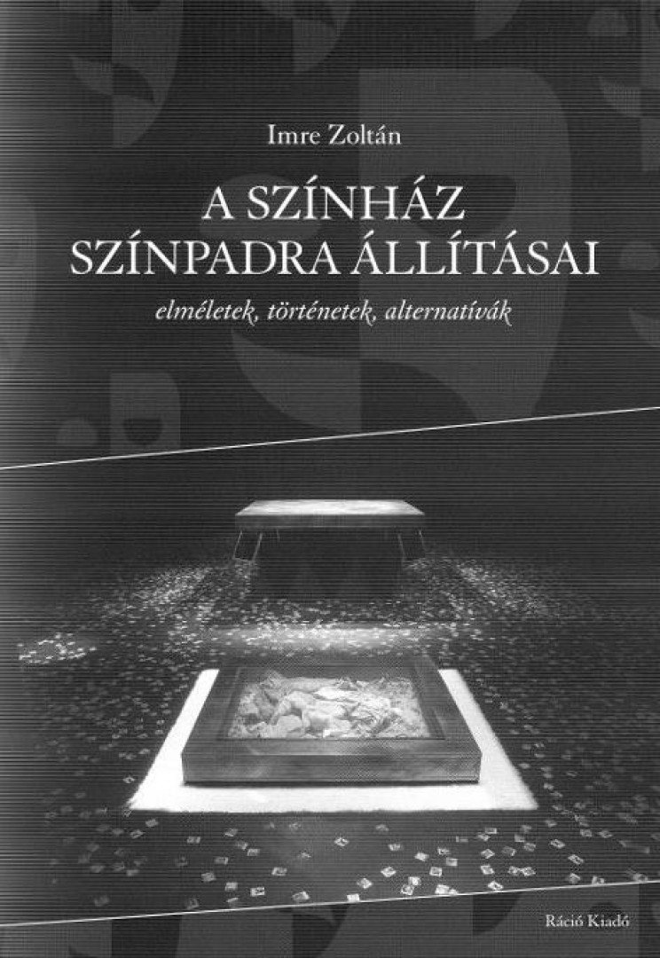 Imre Zoltán - A színház színpadra állításai [antikvár]