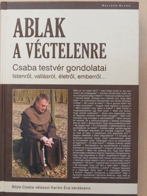 Böjte Csaba - Ablak a végtelenre [antikvár]