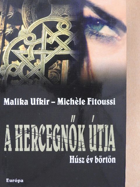 Malika Ufkir - A hercegnők útja [antikvár]