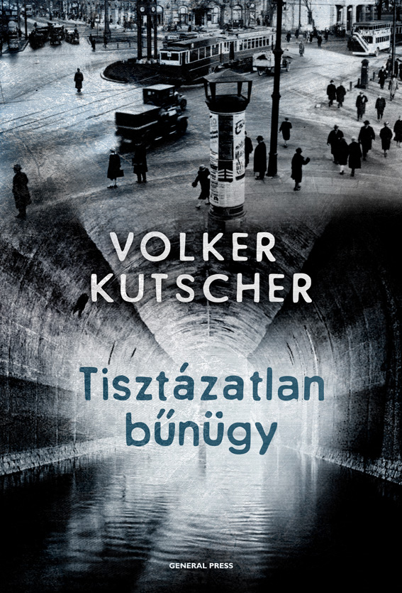 Volker Kutscher - Tisztázatlan bűnügy [eKönyv: epub, mobi]