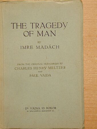 Imre Madách - The tragedy of man [antikvár]