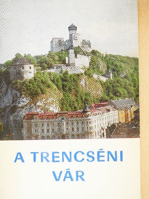 Stefan Pozdisovsky - A trencséni vár [antikvár]