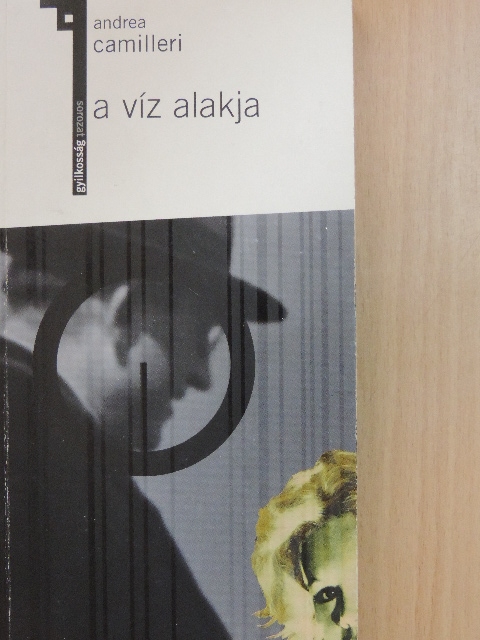 Andrea Camilleri - A víz alakja [antikvár]