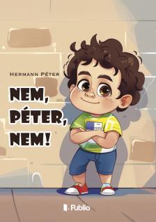 Hermann Péter - Nem, Péter, nem! [eKönyv: epub, mobi]